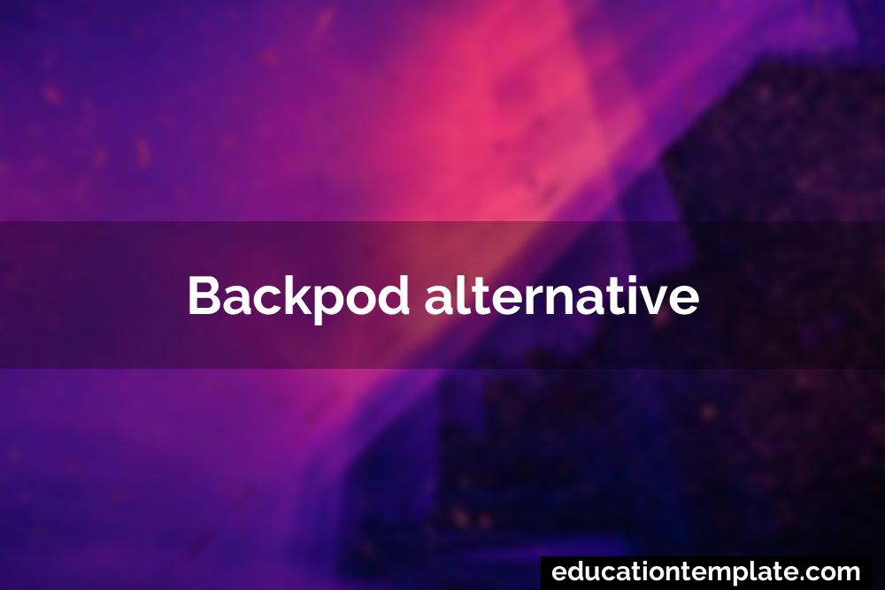 Backpod alternative