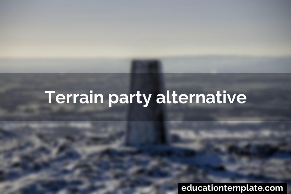 Terrain party alternative